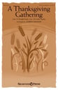 A Thanksgiving Gathering SATB choral sheet music cover